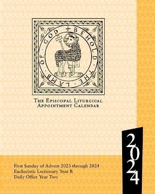 2024 Episcopal Liturgical Appointment Calendar 9781640656154