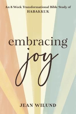 Embracing Joy By Jean Wilund 9781640702318 (Paperback)