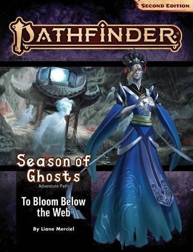 Season of Ghosts To Bloom Below the Web By Liane Merciel 9781640785625