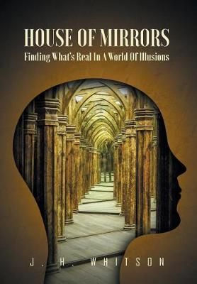 House of Mirrors By Whitson, J. H. 9781640792401 (Hardback)