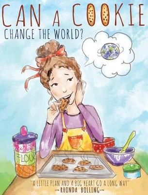 Can a Cookie Change the World? 9781640852334 (Hardback)