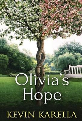 Olivia's Hope By Kevin Karella 9781640853713 (Hardback)