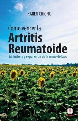 Cmo vencer la Artritis Reumatoide By Chiong 9781640865457 (Paperback)