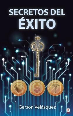 Secretos del ?xito By Vel?squez 9781640867185 (Paperback)