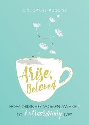 Arise Beloved By Puglise 9781640880832 (Paperback)