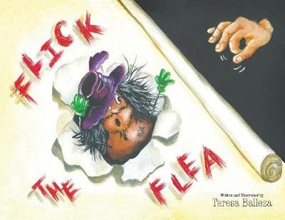 Flick the Flea By Balleza 9781640881235 (Paperback)
