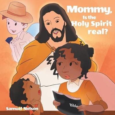 Mommy, Is The Holy Spirit Real? By Nelson 9781640886568 (Paperback)