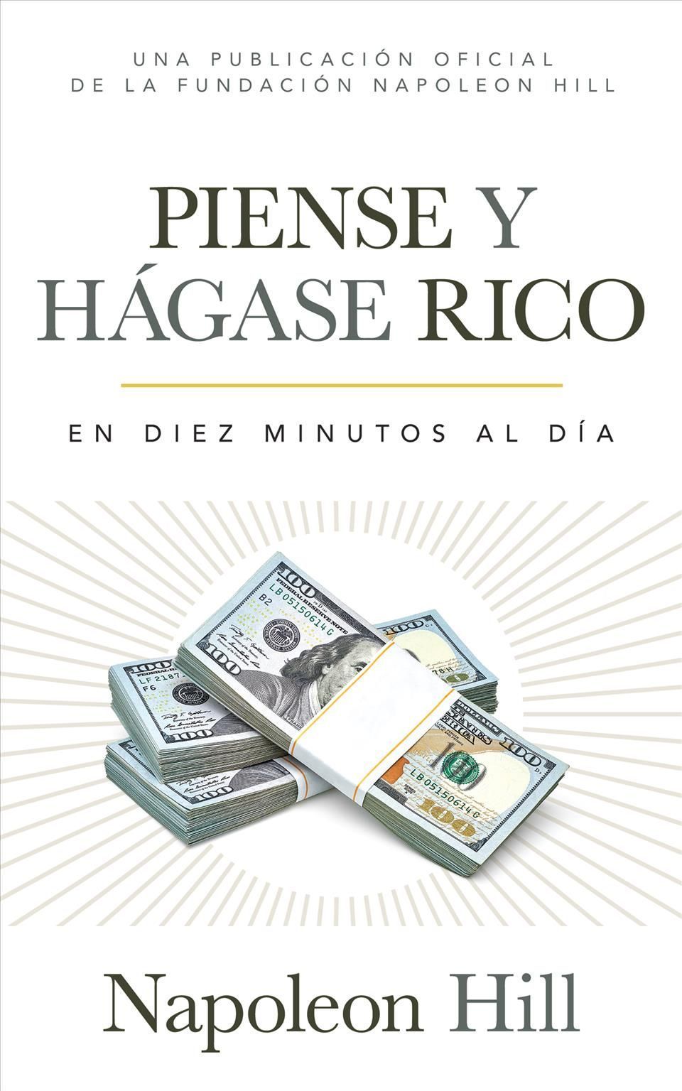 Piense Y Hágase Rico (Think and Grow Rich) By Napoleon Hill