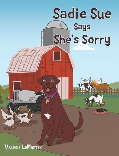 Sadie Sue Says She's Sorry By LeMaster, Valerie, 9781640967298