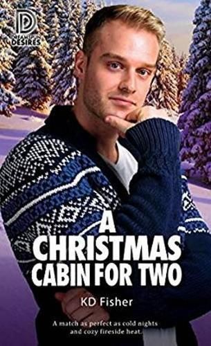 A Christmas Cabin for Two Volume 93 By KD Fisher 9781641081825