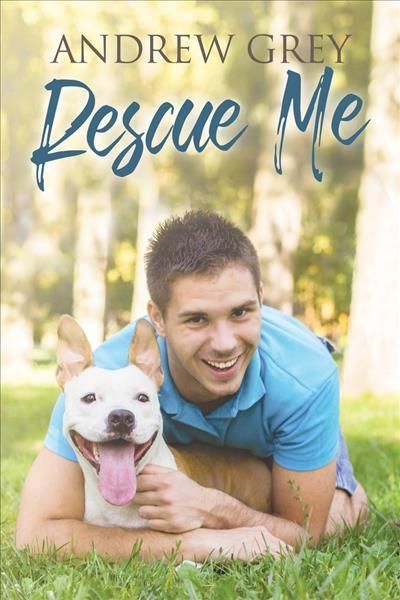 Rescue Me By Andrew Grey 9781641082563 (Paperback)