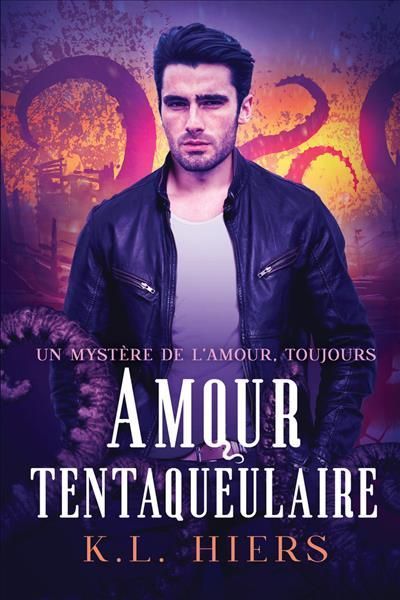 Amour Tentaqueulaire Volume 1 By K.L. Hiers, Manda Lorient (Paperback)