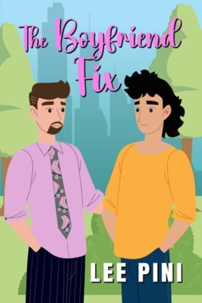 The Boyfriend Fix By Lee Pini 9781641087490 (Paperback)