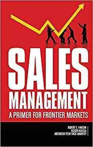 Sales Management: A Primer for Frontier Markets (hc) By Hinson, Robert