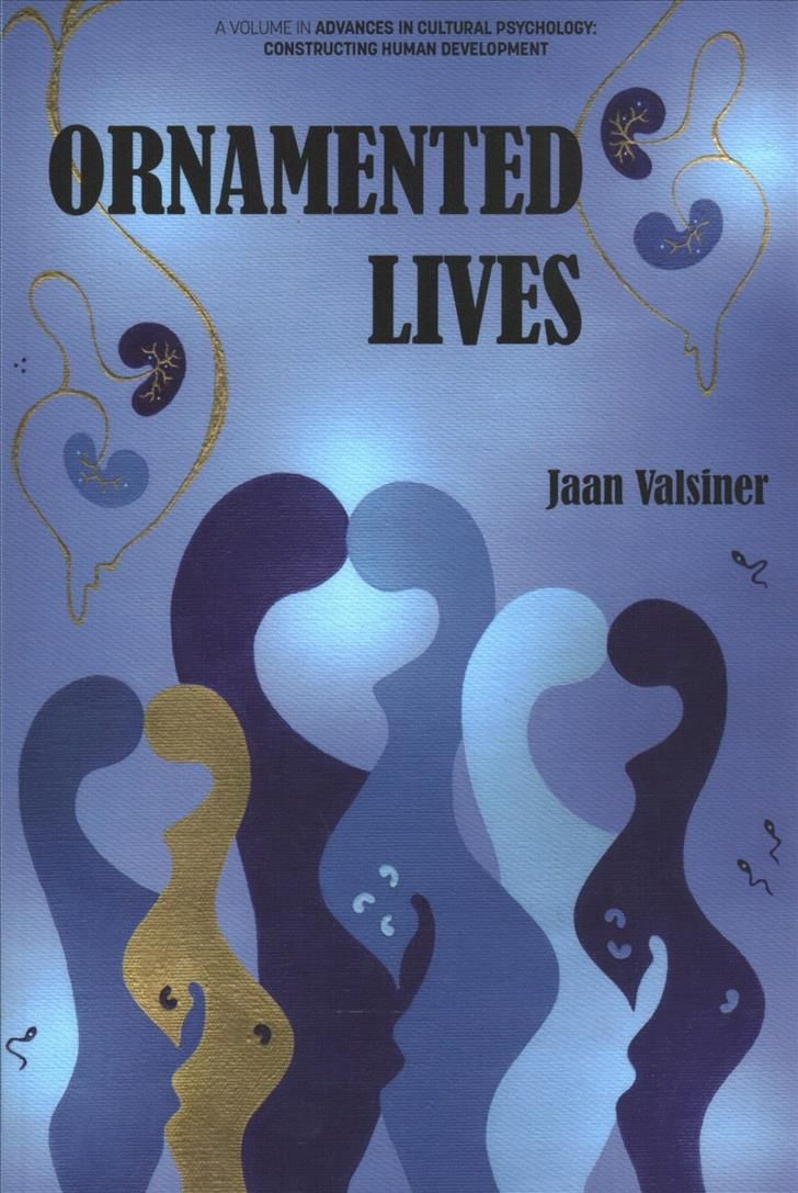ORNAMENTED LIVES By Valsiner, Jaan 9781641134682 (Paperback)
