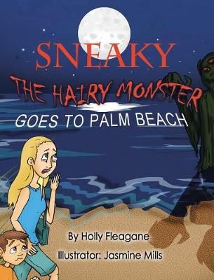 Sneaky Goes To Palm Beach By Holly Fleagane 9781641141390 (Hardback)