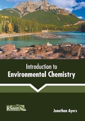 Introduction to Environmental Chemistry By Ayers 9781641162364