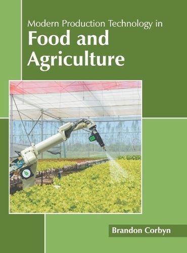 Modern Production Technology in Food and Agriculture By Corbyn
