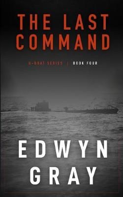 Last Command By Edwyn Gray 9781641194181 (Paperback)