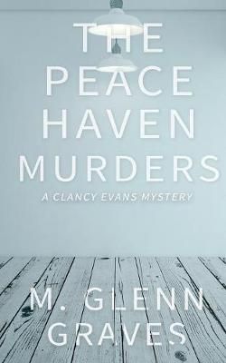 Peace Haven Murders By Graves 9781641196000 (Paperback)