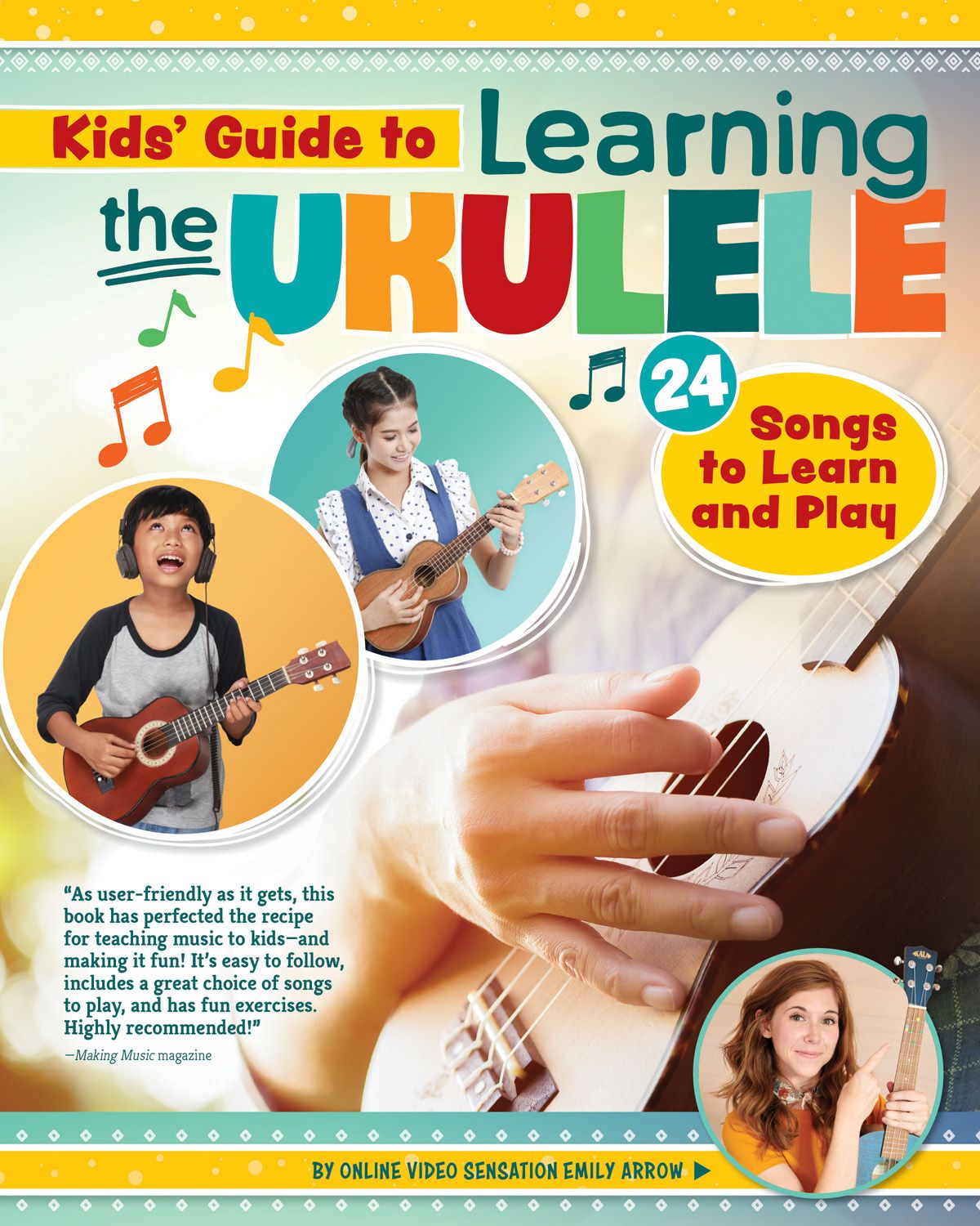 Kids' Guide to Learning the Ukulele By Emily Arrow 9781641240482