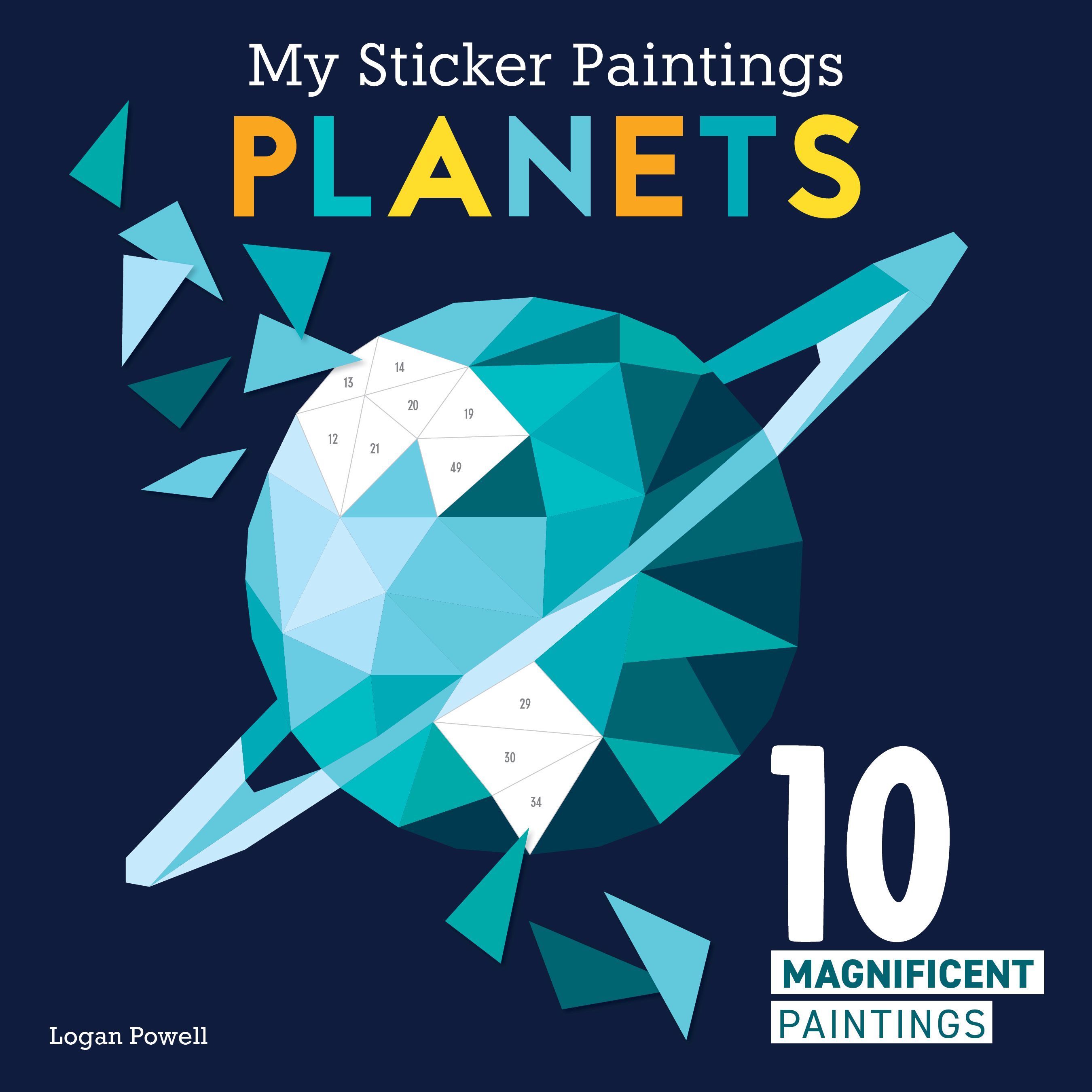 My Sticker Paintings: Planets By Logan Powell 9781641243230