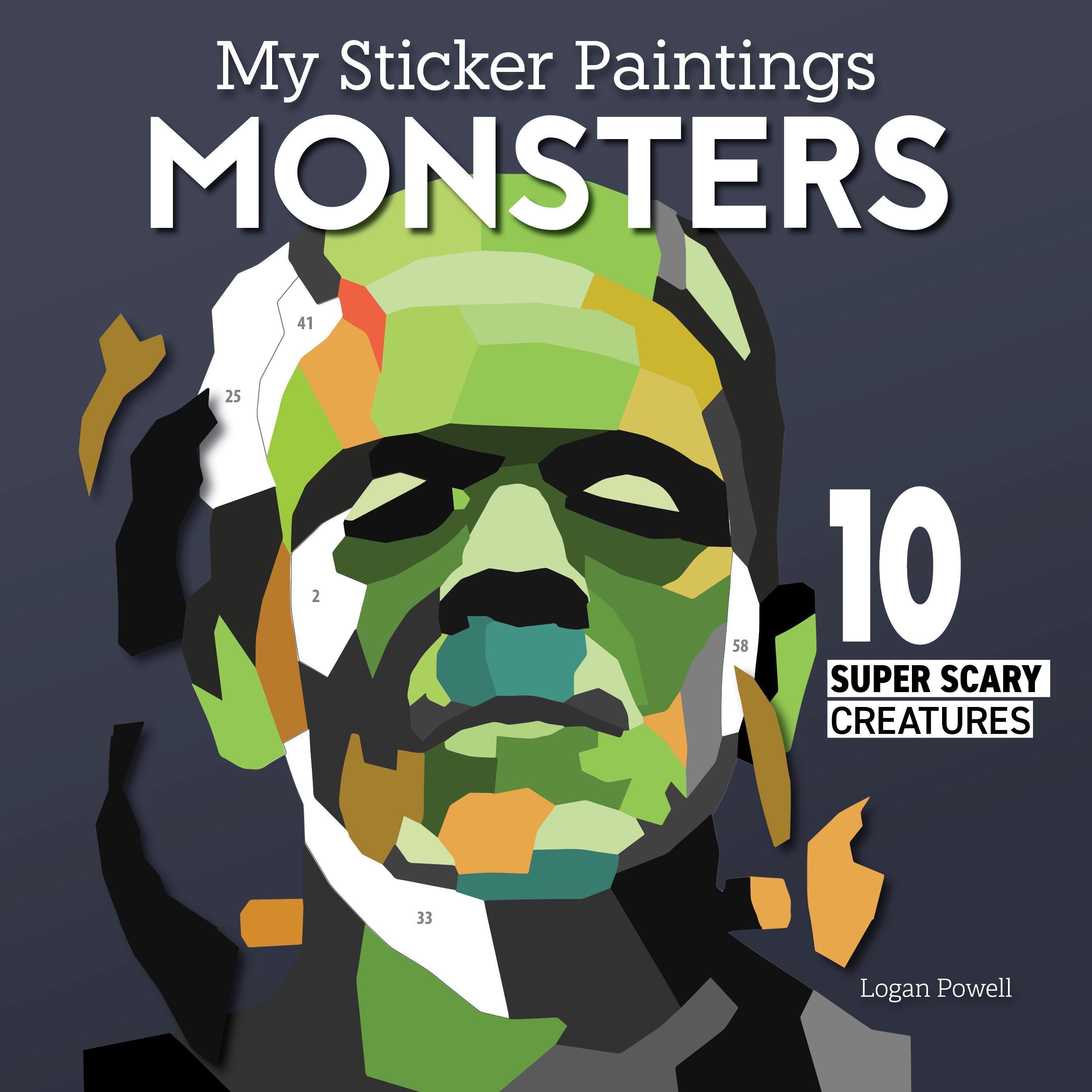 My Sticker Paintings: Monsters By Logan Powell 9781641244060