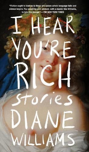 I Hear You're Rich By Diane Williams 9781641296021 (Paperback)