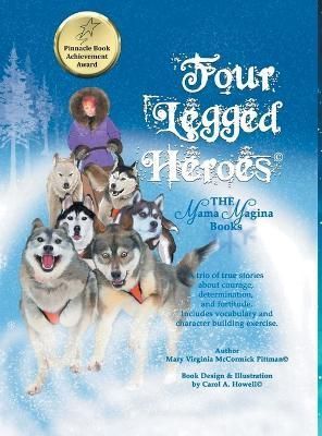 Four-Legged Heroes By Pittman 9781641337816 (Hardback)