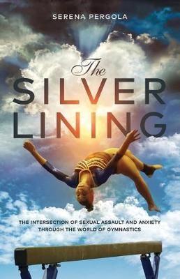 The Silver Lining By Serena Pergola 9781641373593 (Paperback)