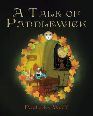 A Tale of Paddlewick By Pemberley Woolf 9781641402774 (Paperback)