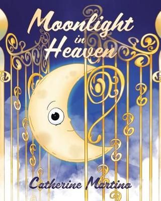 Moonlight in Heaven By Catherine Martino 9781641404396 (Paperback)