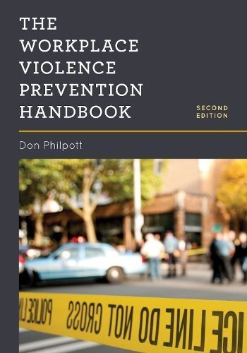The Workplace Violence Prevention Handbook By Don Philpott (Paperback)