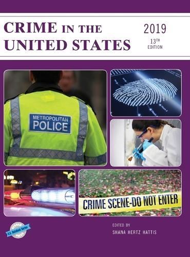 Crime in the United States 2019 By Shana Hertz Hattis 9781641433488