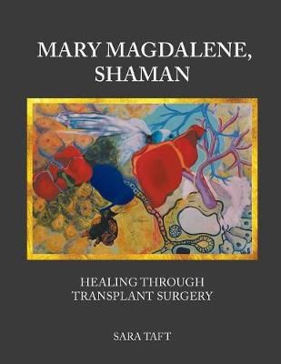 Mary Magdalene, Shaman By Taft 9781641510875 (Paperback)