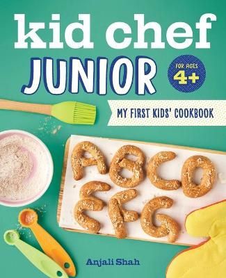 Kid Chef Junior By Anjali Shah 9781641521352 (Paperback)