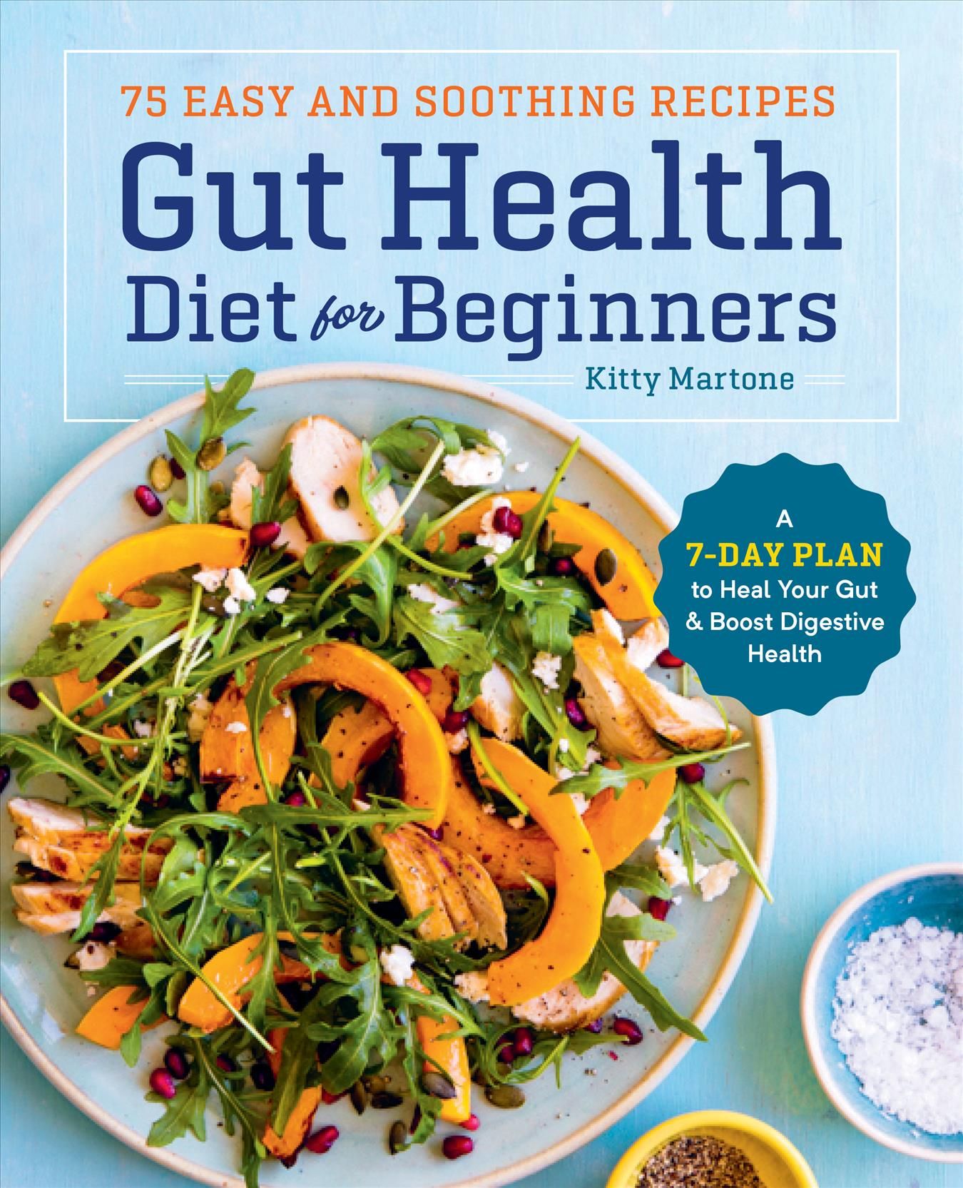 Gut Health Diet for Beginners By Kitty Martone 9781641522359