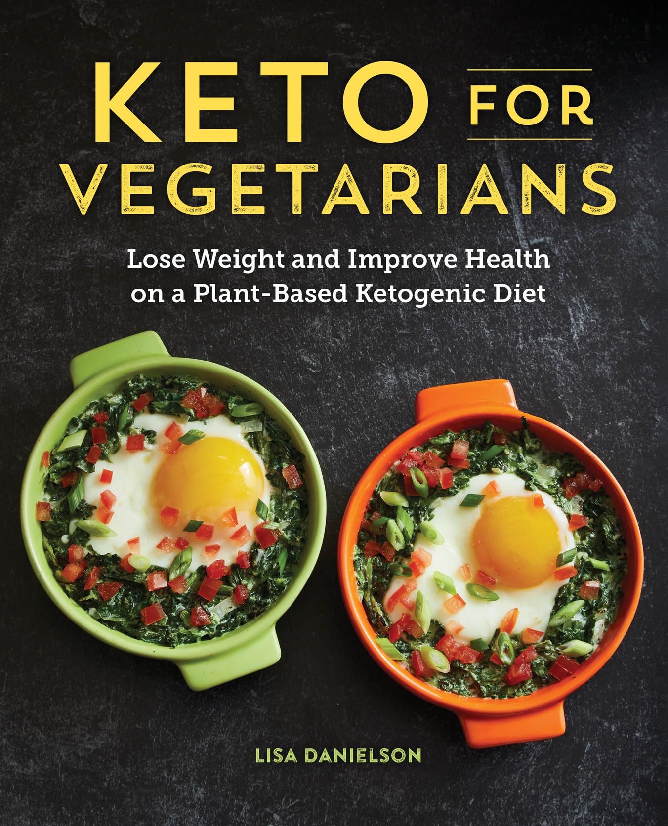 Keto for Vegetarians By Lisa Danielson 9781641525503 (Paperback)