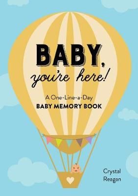Baby, You're Here! By Crystal Reagan 9781641528108 (Paperback)