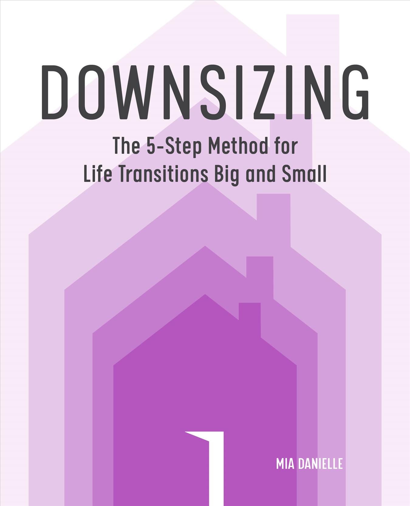 Downsizing By Mia Danielle 9781641528627 (Paperback)