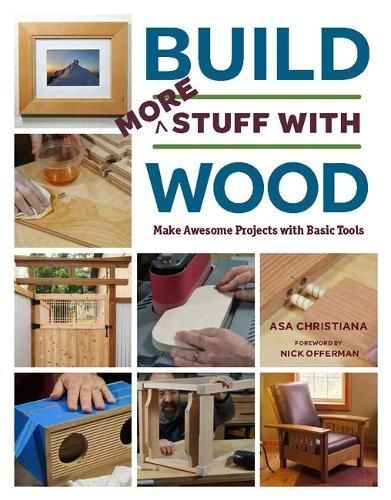 Build More Stuff With Wood By Asa Christiana 9781641551748 (Paperback)