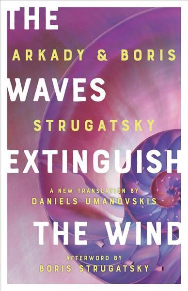 The Waves Extinguish the Wind 9781641606264 (Paperback)