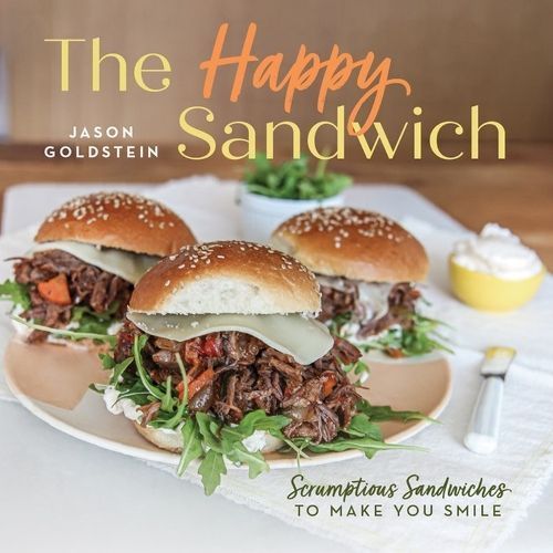 The Happy Sandwich By Jason Goldstein 9781641704601 (Hardback)