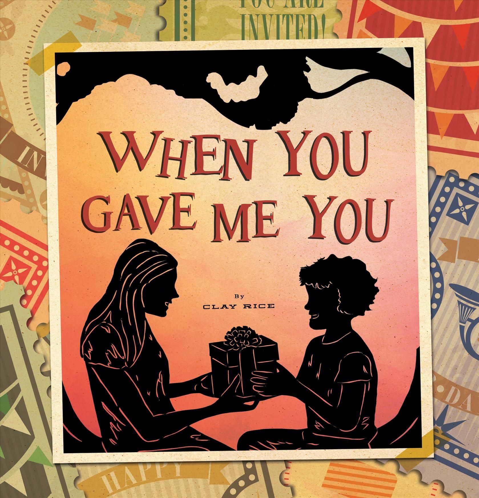 When You Gave Me You By Clay Rice 9781641705639 (Hardback)