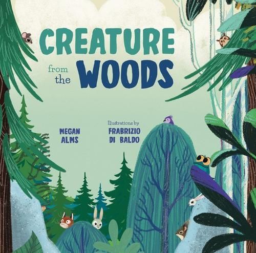 Creature from the Woods By Megan Alms 9781641707404 (Board book)