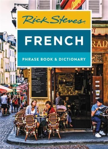 Rick Steves French Phrase Book & Dictionary By Rick Steves (Paperback)