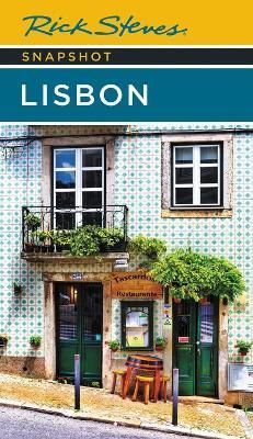 Rick Steves Snapshot Lisbon (Sixth Edition) By Rick Steves (Paperback)