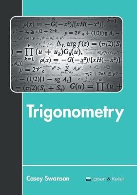 Trigonometry By Casey Swanson 9781641721356 (Hardback)