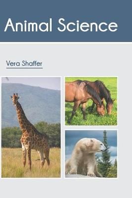 Animal Science By Vera Shaffer 9781641721486 (Hardback)