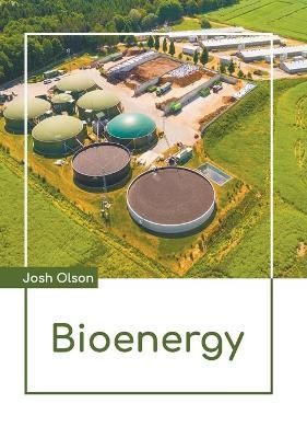 Bioenergy By Olson 9781641724135 (Hardback)